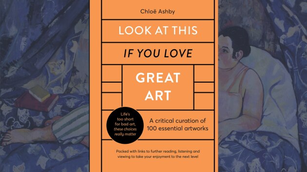 Look At This If You Love Great Art De Chlo Ashby British Council Look At This If You Love Great Art De Chlo Ashby British Council